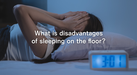 What Are the Disadvantages of Sleeping on the Floor?